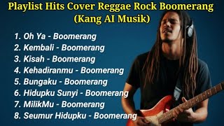 Download lagu Album Hits Cover Reggae Rock Boomerang - Kang AI Musik mp3