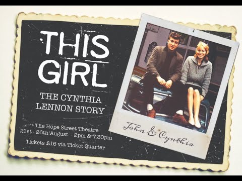 This Girl: The Cynthia Lennon Story VT Montage | Hope Street Theatre, August 2019
