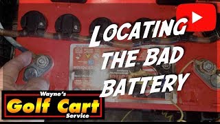 Pinpointing The Bad Battery On a Golf Cart