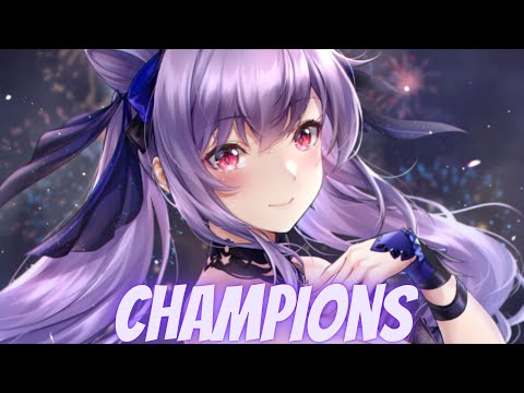 Nightcore - Champions