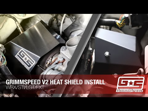 GrimmSpeed Version 2 Heat Shield Install - WRX/STI/LGT/FXT