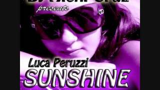 Sunshine (ALEXI CRUZ MASH UP!) - LUCA PERUZZI