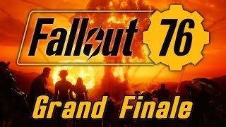 Fallout 76 - Grand Finale - All For One