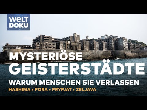 LOST PLACES: Mysteriöse Geisterstädte - Warum Menschen ihre Siedlungen aufgeben | WELT Doku