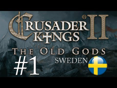 Crusader Kings 2: The Old Gods - Sweden - Episode 1