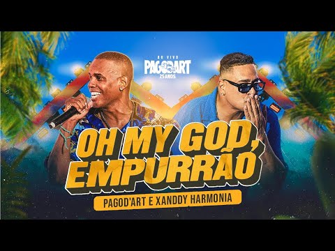 Pagod'art and Xanddy Harmonia - Oh My Good, Empurrão [Pagod'art 25 Years]