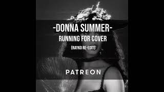 Donna Summer - Running For Cover (Rayko edit)