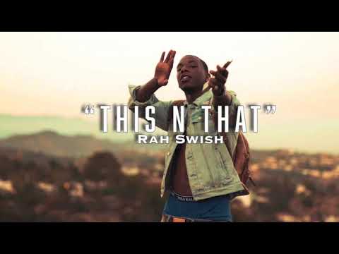 Rah Swish- This N That (Lyrics)