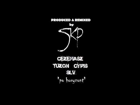 Cezefiasz feat. Cypis, Tuzon, Slave - Po Horyzont (REMIX) Prod. SKP