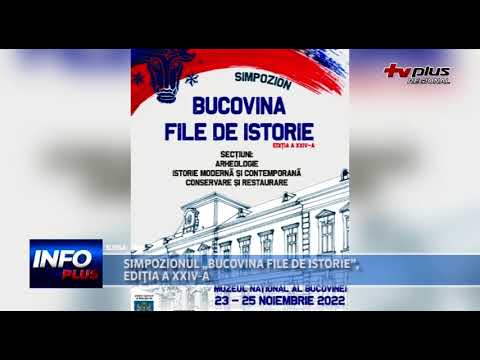 SIMPOZIONUL „BUCOVINA FILE DE ISTORIE”, EDIŢIA A XXIV-A