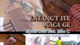Download lagu LATANG'T ITE NACA GE - Erphin Dion feat Ellen C mp3