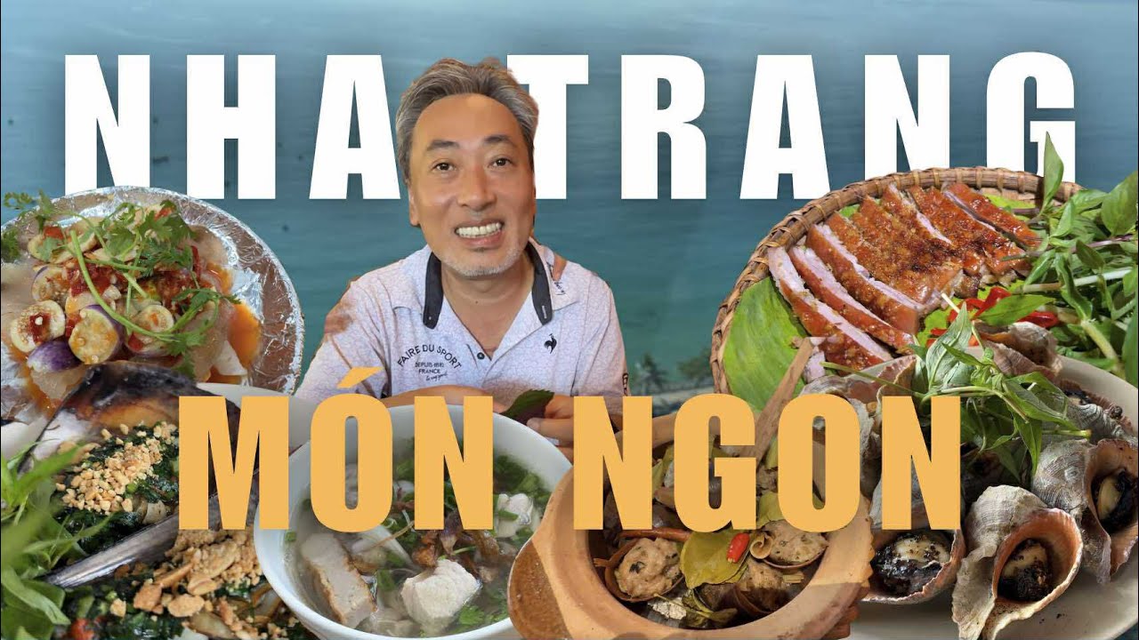 Nha Trang Food with Nguyễn Quang Dũng