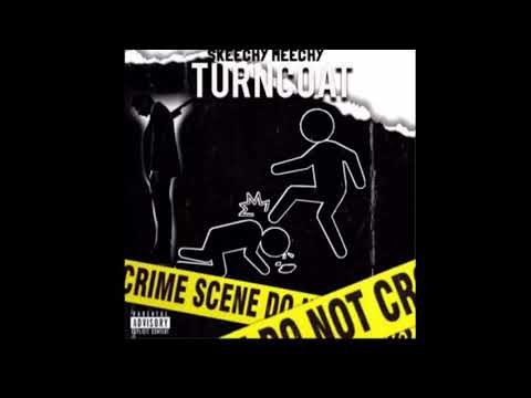 Skeechy Meechy - Turncoat