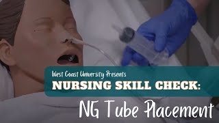 Nursing Skill Check: NG Tube Placement