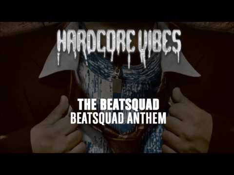 The Beatsquad - Beatsquad Anthem
