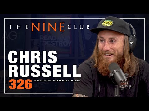 Chris Russell | The Nine Club - Episode 326