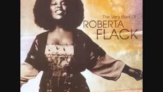 THE CLOSER I GET TO YOU .Roberta Flack