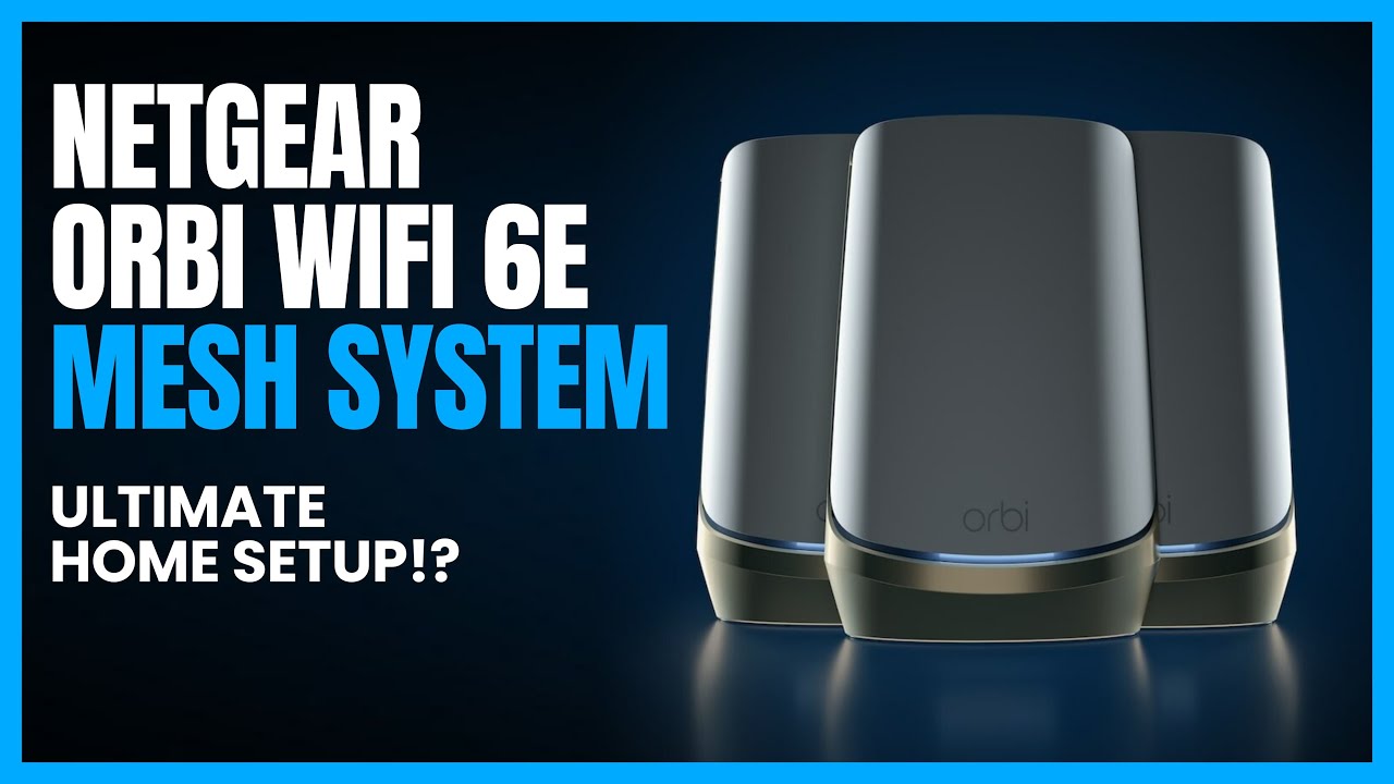 Ultimate Home Network?! NETGEAR Orbi WiFi 6E Mesh System Review!
