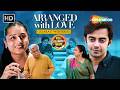 Arranged With Love Full Movie Devarshi Shah Jaini Shah Career Vs Love Gujarati Romantic Drama