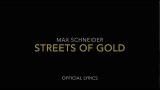 Streets of gold - Max Schneider | Official Lyrics