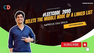 YouTube video 'Leetcode 2095 Delete the Middle Node of a Linked List |  Coding Decoded SDE Sheet'