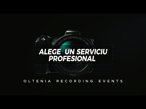 Servicii FOTO-VIDEO-AUDIO in Oltenia || "Oltenia Recording Events" pentru clipe de neuitat!