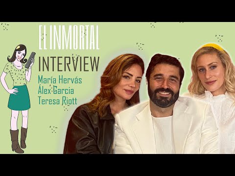 EL INMORTAL : interview María Hervás, Álex Garcia & Teresa Riott