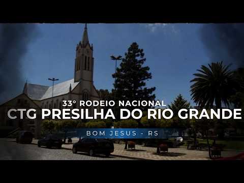 33° RODEIO CRIOULO NACIONAL CTG PRESILHA DO RIO GRANDE (DOMINGO) BOM JESUS - RS