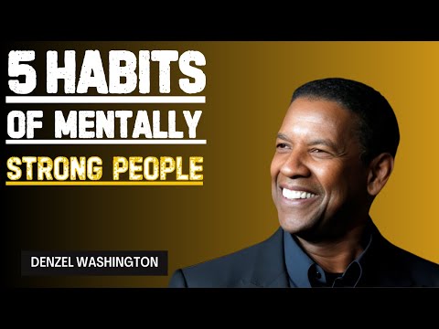 5 HABITS OF MENTALLY STRONG PEOPLE