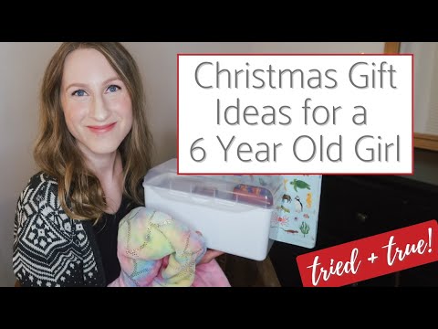 What to Get a 6 Year Old Girl for Christmas