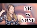 No and None, None of - the difference between no and none, common mistakes