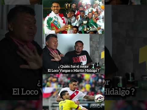 El loco Vargas o Martín Hidalgo ?