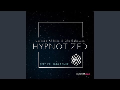 Hypnotized (Deep FM 2020 Remix)