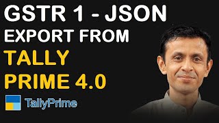 HOW TO EXPORT GSTR 1 JSON FILE FROM TALLY PRIME 4.0 | TALLY PRIME 4.0 TIPS & TRICKS