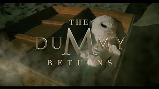 The Dummy Returns [OFFICIAL TRAILER]