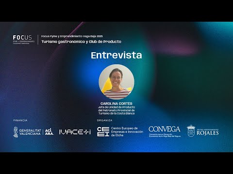Entrevista a Carolina Cort�s | Focus Pyme Vega Baja 2025