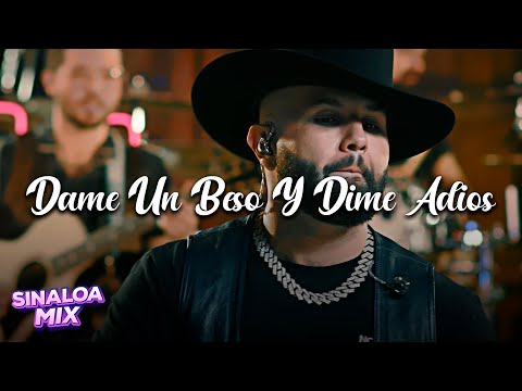 Carin Leon, Eden Muñoz - Dame Un Beso y Dime Adios, Como quieras Quiero - MIX Regional Mexicano