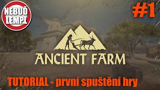 Ancient Farm gameplay CZ | První spuštění, ukázka hry a první dojmy