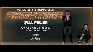 Full Power (Yungsta &amp; Frappe Ash) - Showtime (Full Album) | Elements