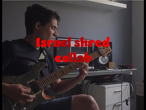 Israel shred collab- Noam Michael