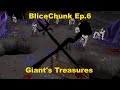 Giant S Treasure BliceChunk Episode 6