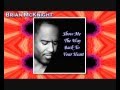 Brian McKnight *Show Me The Way Back To Your ...