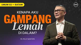 Download lagu Kenapa Aku Gampang Lemah Di Dalam? - Ps. Philip Mantofa (GMS Church) mp3