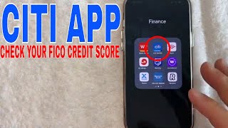 ✅  How To Check Your FICO Credit Score In CITI App 🔴