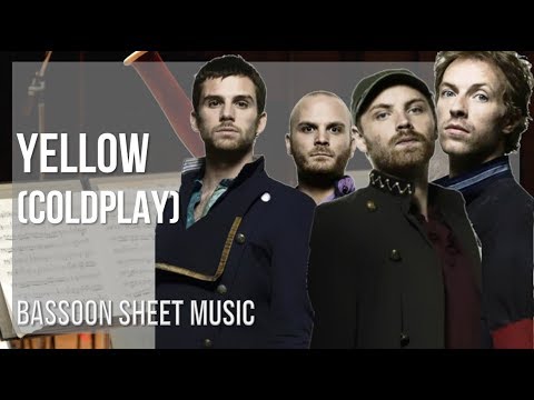 Bassoon Sheet Music: How to play Yellow by Coldplay