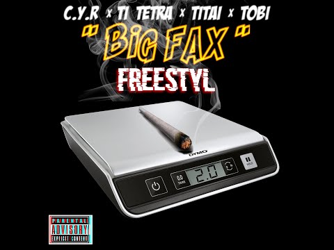 C.Y.R x TI TÉTRA x TITAÏ x TOBI - " BIG FAX " FREESTYLE - TRAP/RAP -(Official Music Vidéo)-