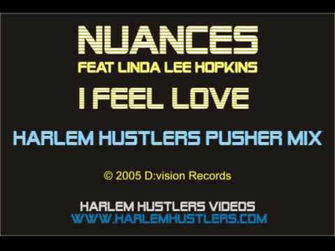 Nuances - I Feel Love (Harlem Hustlers Pusher Mix)