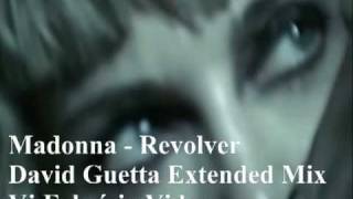 Madonna - Revolver David Guetta Extended Mix Vj Fabrício Video Mix 2009