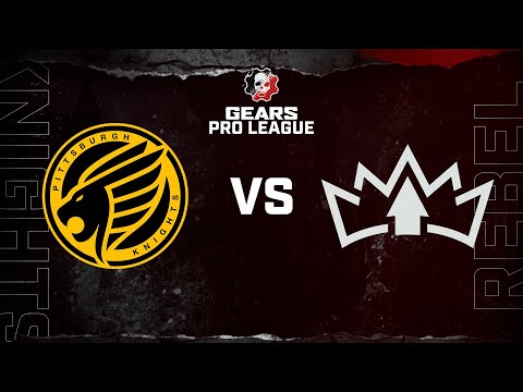 Pittsburgh Knights vs Rebel - Gears Pro League - Split 1 Day 5