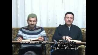 Risale-i Nur Dersi 19. 04. 2012 (Anlatan: Mahmud Çanga)